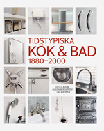 Bokomslag Tidstypiska kök & bad 1880 - 2000